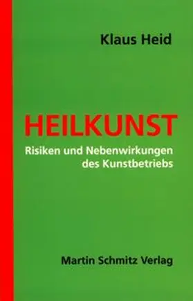 Heid |  Heilkunst | Buch |  Sack Fachmedien