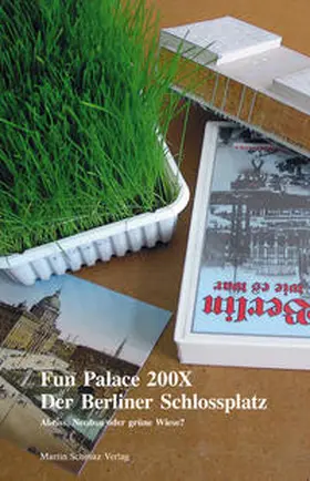 Misselwitz / Obrist / Oswalt |  Fun Palace 200X - Der Berliner Schlossplatz | Buch |  Sack Fachmedien