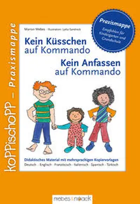 Mebes |  Kein Küsschen... /Kein Anfassen auf Kommando | Buch |  Sack Fachmedien