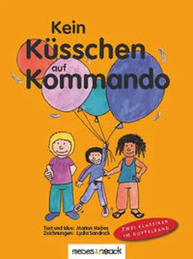 Mebes |  Kein Küsschen auf Kommando / Kein Anfassen auf Kommando | Buch |  Sack Fachmedien