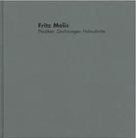 Kultur- und Sportamt Bietigheim-Bissingen - Städtische Galerie |  Fritz Melis | Buch |  Sack Fachmedien