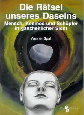 Spat |  Die Rätsel unseres Daseins | Buch |  Sack Fachmedien