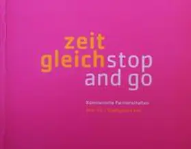 BBK - Landesverband Schleswig-Holstein / Landeshauptstadt Kiel / Stadtgalerie |  Zeitgleich - stop and go | Buch |  Sack Fachmedien