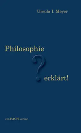 Meyer |  Philosophie erklärt! | Buch |  Sack Fachmedien