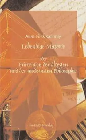 Meyer / Finch Conway |  Anne Finch Conway: Lebendige Materie | Buch |  Sack Fachmedien