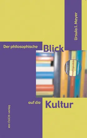 Meyer |  Der philosophische Blick auf die Kultur | Buch |  Sack Fachmedien