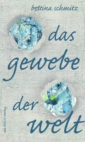 Schmitz |  das gewebe der welt | Buch |  Sack Fachmedien