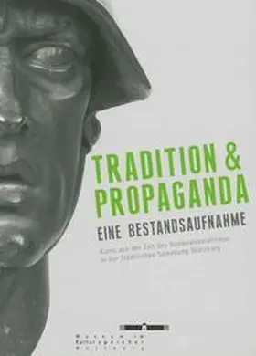 Keß / Zuschlag / Präger |  Tradition und Propaganda | Buch |  Sack Fachmedien