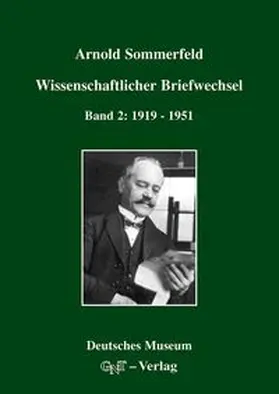 Sommerfeld / Eckert / Märker |  Arnold Sommerfeld: Wissenschaftlicher Briefwechsel | Buch |  Sack Fachmedien