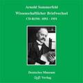 Sommerfeld / Eckert / Märker |  Arnold Sommerfeld: Wissenschaftlicher Briefwechsel | Sonstiges |  Sack Fachmedien