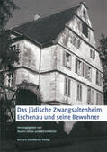Ulmer / Ritter |  Das jüdische Zwangsaltenheim Eschenau und seine Bewohner | Buch |  Sack Fachmedien