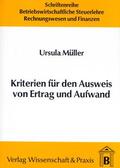 Müller |  Kriterien für den Ausweis von Ertrag und Aufwand | Buch |  Sack Fachmedien