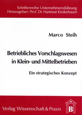 Steih | Betriebliches Vorschlagswesen in Klein- und Mittelbetrieben. | Buch | 978-3-928238-66-3 | sack.de