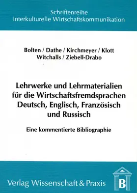 Bolten / Dathe / Klott |  Lehrwerke und Lehrmaterialien für die Wirtschaftsfremdsprachen Deutsch, Englisch, Französisch und Russisch. | Buch |  Sack Fachmedien