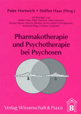 Hartwich / Haas |  Pharmakotherapie und Psychotherapie bei Psychosen. | Buch |  Sack Fachmedien