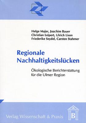 Majer / Bauer / Leipert |  Regionale Nachhaltigkeitslücken | Buch |  Sack Fachmedien