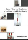  Ruhm - Werke von Künstlerinnen in Nordrhein-Westfälischen Museen | Buch |  Sack Fachmedien