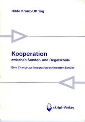 Kranz-Uftring |  Kooperation zwischen Sonder- und Regelschule | Buch |  Sack Fachmedien