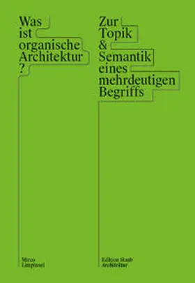 Limpinsel |  Was ist organische Architektur? | Buch |  Sack Fachmedien