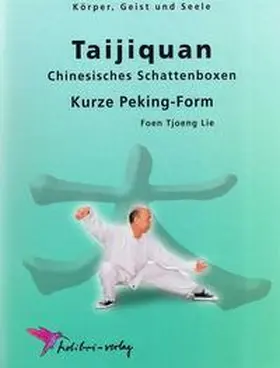 Lie |  Taijiquan. Kurze Peking-Form | Buch |  Sack Fachmedien