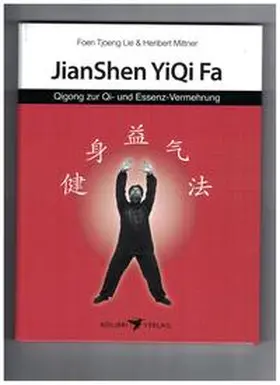 Lie / Mittner |  Jianshen Yiqi Fa | Buch |  Sack Fachmedien
