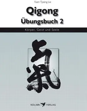 Lie |  Qigong Übungsbuch 2 | Buch |  Sack Fachmedien