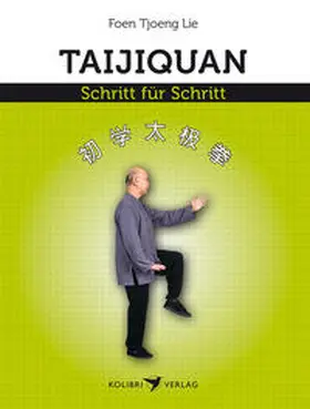 Lie |  Taijiquan Schritt für Schritt | Buch |  Sack Fachmedien