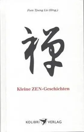 Lie |  Kleine Zen Geschichten | Buch |  Sack Fachmedien