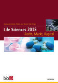 Rasmussen-Bonne / Peters / Graf von Stosch |  Life Sciences 2015 - Recht, Markt, Kapital | Buch |  Sack Fachmedien