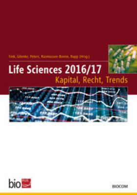 Rasmussen-Bonne / Fink / Glienke | Life Sciences 2016/17 - Kapital, Recht, Trends | Buch | 978-3-928383-60-8 | sack.de