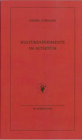 Schwarz |  Kulturexperimente im Altertum | Buch |  Sack Fachmedien