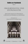 Heinemann / Petersen |  Orgelbewegung und Spätromantik | Buch |  Sack Fachmedien