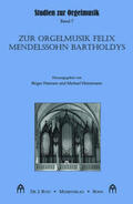 Petersen / Heinemann |  Zur Orgelmusik Felix Mendelssohn Bartholdys | Buch |  Sack Fachmedien