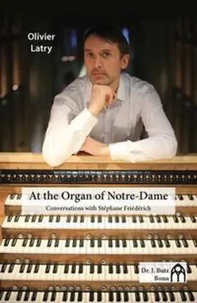Latry |  At the Organ of Notre-Dame | Buch |  Sack Fachmedien