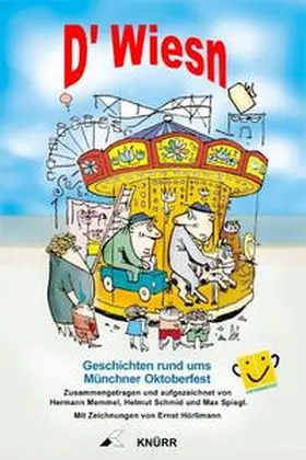 Memmel / Spiegl / Schmid |  D`Wiesn | Buch |  Sack Fachmedien