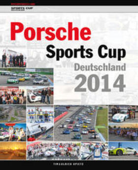 Neuert / Upietz | Porsche Sports Cup 2014 | Buch | 978-3-928540-76-6 | sack.de