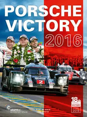 de Boer / Upietz |  Porsche Victory 2016 in Le Mans | Buch |  Sack Fachmedien