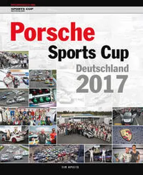 Upietz / Neuert |  Porsche Sports Cup / Porsche Sports Cup Deutschland 2017 | Buch |  Sack Fachmedien