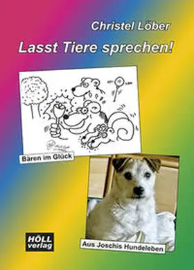 Löber |  Lasst Tiere sprechen! | Buch |  Sack Fachmedien
