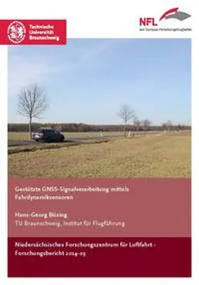 Büsing |  Gestützte GNSS-Signalverarbeitung mittels Fahrdynamiksensoren | Buch |  Sack Fachmedien