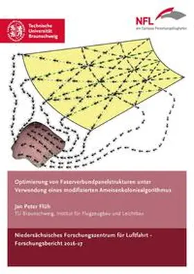 Flüh |  Optimierung von Faserverbundpanelstrukturen unter Verwendung eines modifizierten Ameisenkoloniealgorithmus | Buch |  Sack Fachmedien