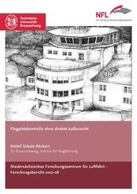 Schulz-Rückert |  Flugplatzkontrolle ohne direkte Außensicht | Buch |  Sack Fachmedien