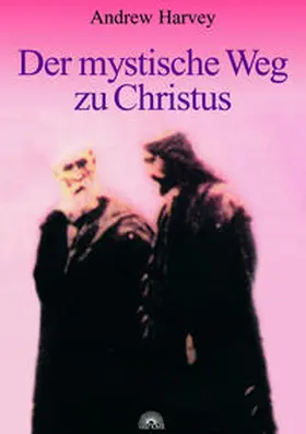 Harvey |  Der mystische Weg zu Christus | Buch |  Sack Fachmedien