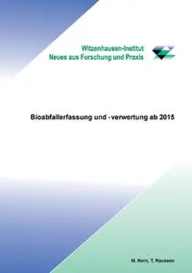 Dr. Kern / Raussen |  Bioabfallerfassung und -verwertung ab 2015 | Buch |  Sack Fachmedien