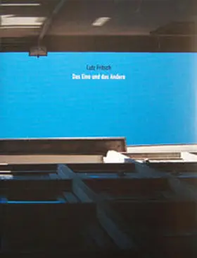 Deecke / Heimbach / Kolberg |  Lutz Fritsch. Das Eine und das Andere | Buch |  Sack Fachmedien