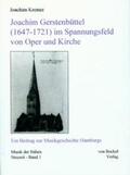 Kremer |  Joachim Gerstenbüttel (1647-1721) im Spannungsfeld von Oper und Kirche | Buch |  Sack Fachmedien