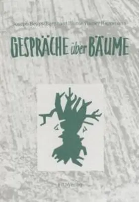Blume / Beuys / Rappmann |  Gespräche über Bäume | Buch |  Sack Fachmedien