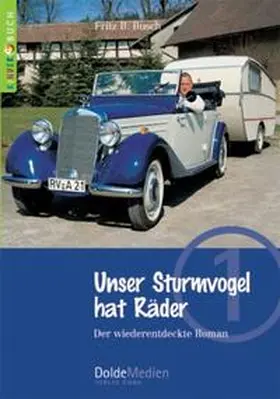 Busch / Dolde |  Unser Sturmvogel hat Räder (Kinderbuch Nr. 1) | Buch |  Sack Fachmedien