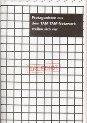 Stadler |  Protagonisten aus dem TAM TAM-Netzwerk stellen sich vor. | Buch |  Sack Fachmedien