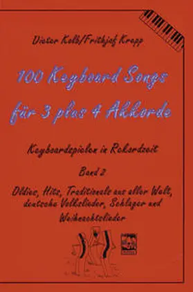 Kolb / Krepp |  100 Keyboard Songs für 3 plus 4 Akkorde | Buch |  Sack Fachmedien